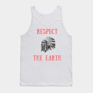 Respect the earth Tank Top